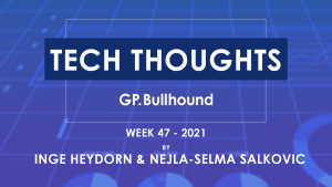 Tech Thoughts – Week 47