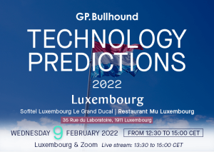 Technology Predictions Luxembourg – 9 February 2022￼