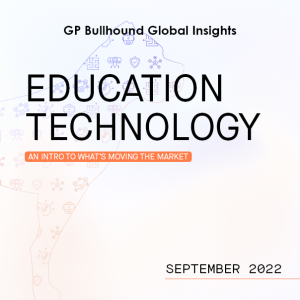 Education technology – an intro to what’s moving the market.