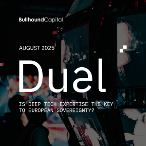 Dual: Is Deep Tech Expertise the Key to European Sovereignty?