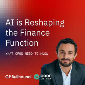 AI is Reshaping the Finance Function – What CFOs need to know